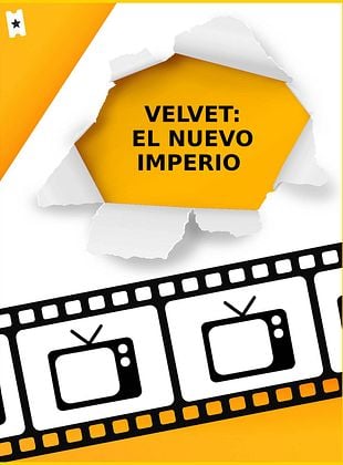 Cartel de Velvet: El nuevo imperio