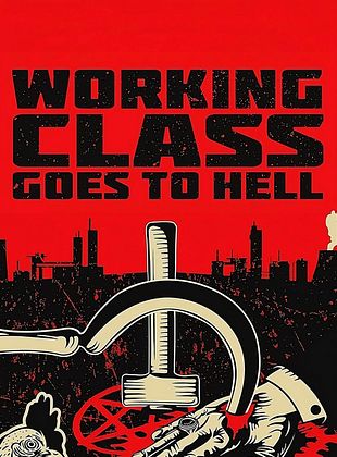 Cartel de Working Class Goes to Hell
