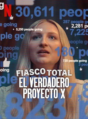 Fiasco total: El verdadero Proyecto X