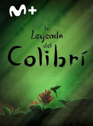 Cartel de La leyenda del colibrí