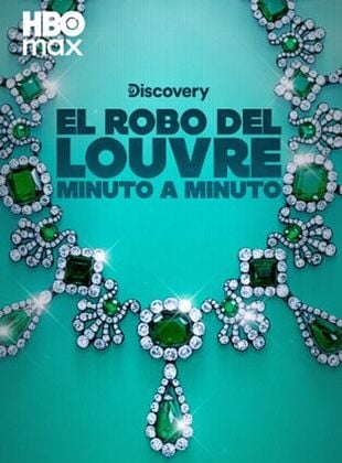 Cartel de El robo del Louvre: minuto a minuto