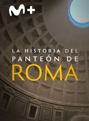 Cartel de La historia del Panteón de Roma