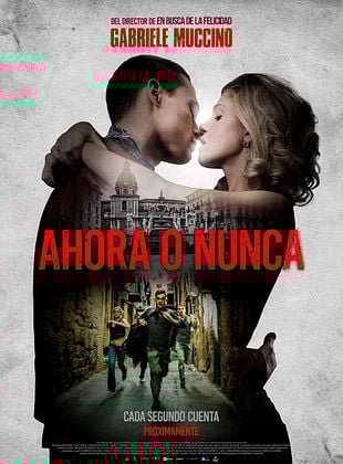 Cartel de  Ahora o nunca