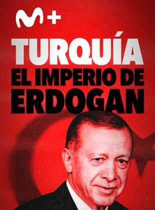 Cartel de Turquía: El imperio de Erdogan