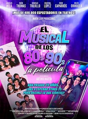  El Musical de los 80s y 90s. La Película