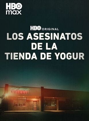 Cartel de Los asesinatos de la tienda de yogur