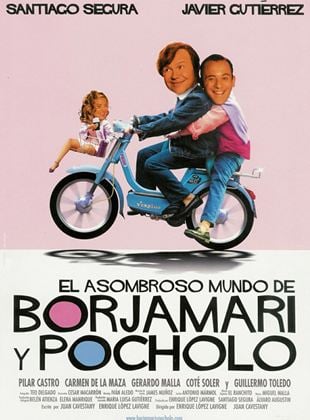  El asombroso mundo de Borjamari y Pocholo