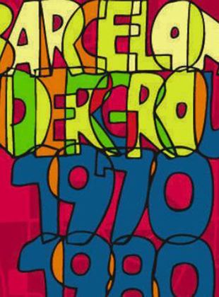 Barcelona era una fiesta (Underground 1970-1983)
