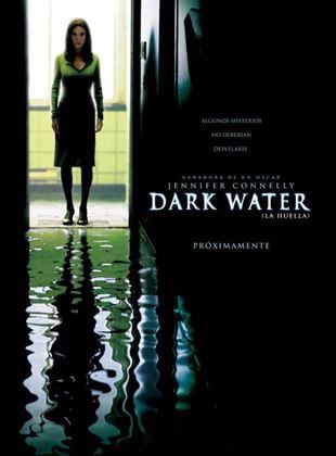 Dark Water (La huella)