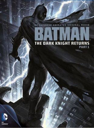  Batman : The Dark Knight Returns, Part 1