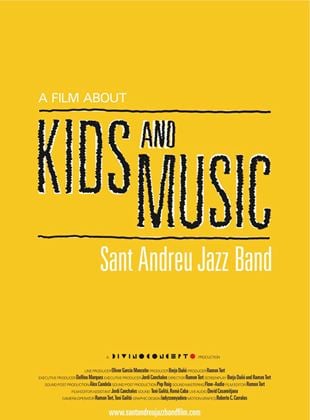  A Film About Kids and Music: Sant Andreu Jazz Band