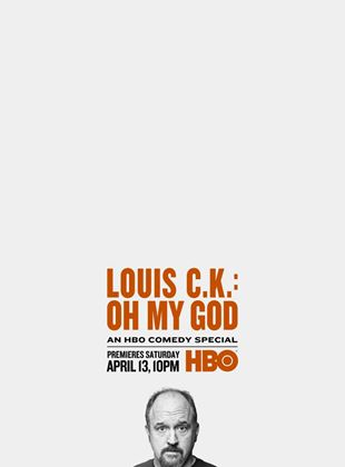  Louis C.K. : Oh my God