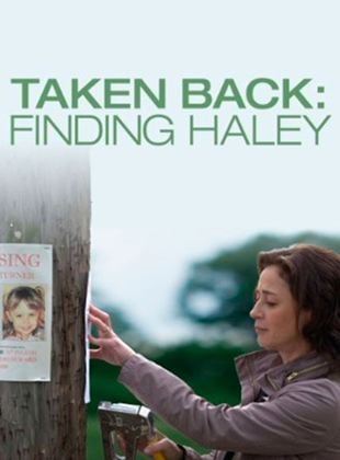 Taken Back: Finding Haley