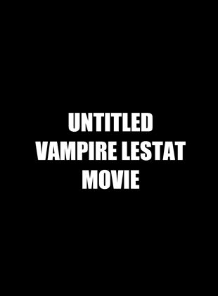 Untitled Vampire Lestat Movie