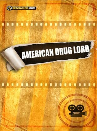 American Drug Lord