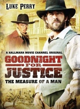  Goodnight for Justice: The Measure of a Man