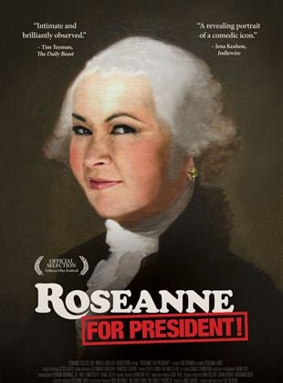  Roseanne For President!