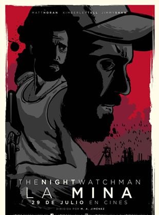  The Night Watchman. La mina