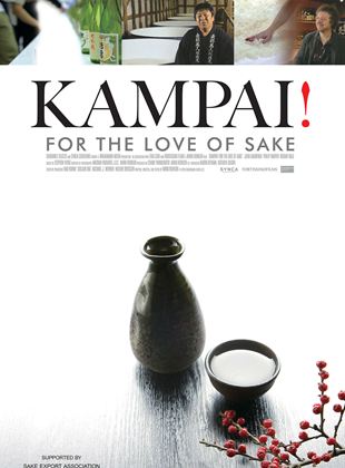  Kampai! For The Love Of Sake