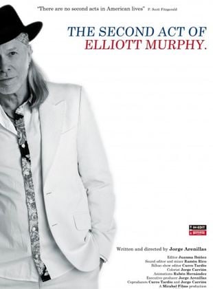  The Second Act of Elliott Murphy