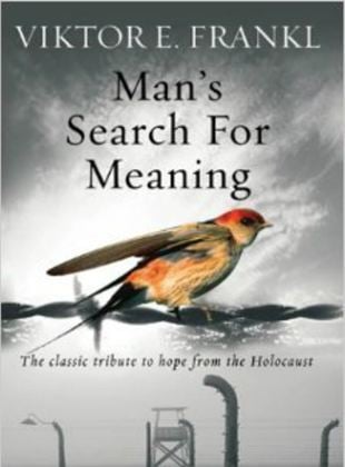 Man's Search For Meaning