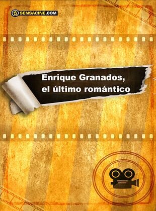 Cartel de Enrique Granados, el último romántico