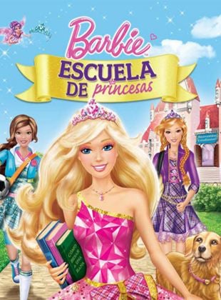  Barbie: Escuela de princesas