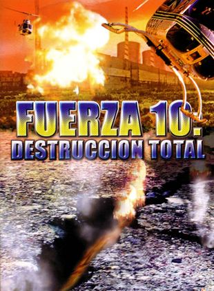 Fuerza 10: Destrucción Total