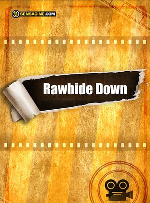 Cartel de Rawhide Down