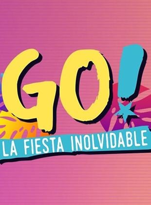  GO! La Fiesta Inolvidable
