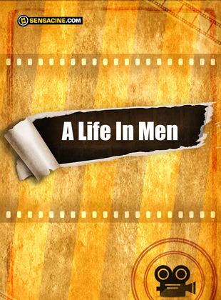 A Life In Men