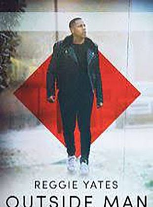 Cartel de Reggie Yates Outside Man
