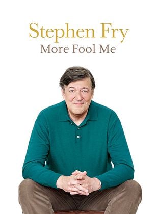 Cartel de Stephen Fry: More Fool Me