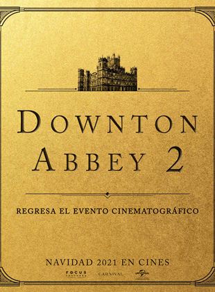  Downton Abbey: Una nueva era