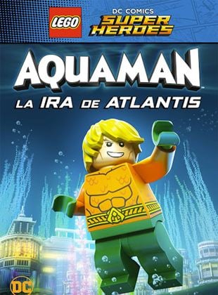 LEGO DC Super Heroes - Aquaman: La ira de Atlantis