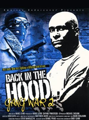 Back in the Hood: Gang War 2 - America Undercover
