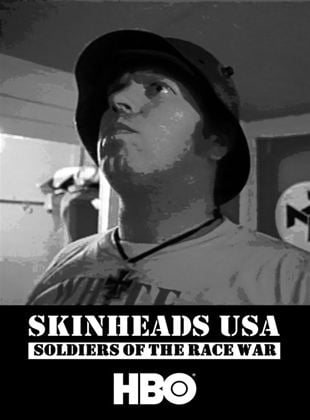 Skinheads EEUU: Soldados de la guerra de las razas