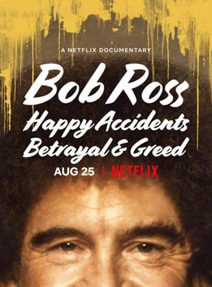  Bob Ross: Casualidades, traiciones y avaricia
