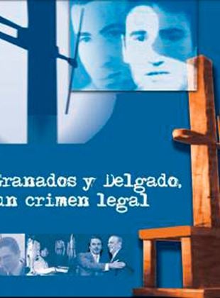 Granados y Delgado, un crimen legal