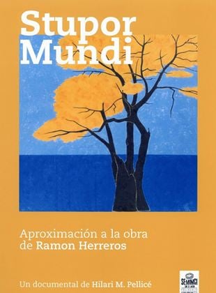 Stupor Mundi. Una aproximación a la obra de Ramón Herreros