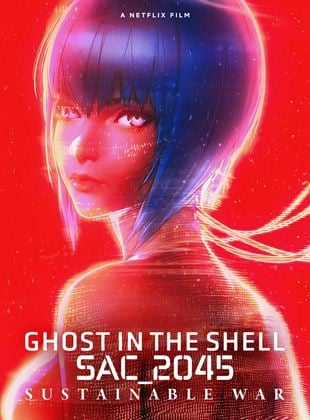 Ghost in the Shell: SAC_2045 Guerra sostenible