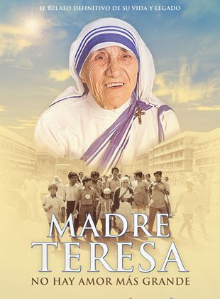  Madre Teresa: No hay amor más grande