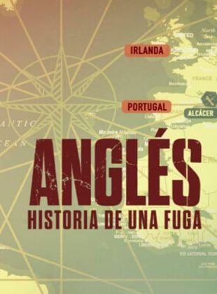 Anglés. Historia de una Fuga