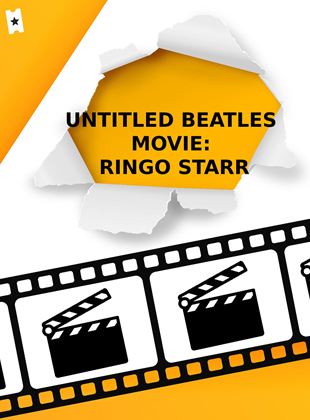 Untitled Beatles Movie: Ringo Starr