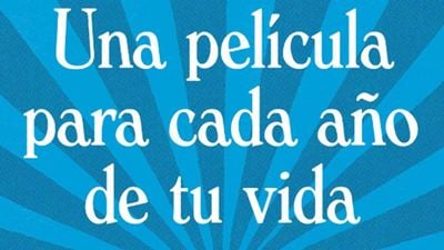 'Una película para cada año de tu vida' lanza edición especial limitada: los títulos esenciales de Alejandro G. Calvo