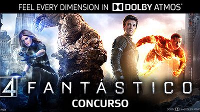 ¡Ven a ver '4 FANTÁSTICOS' en DOLBY ATMOS!