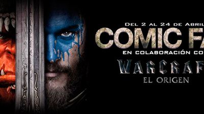 'Warcraft: El origen', protagonista de la nueva edición de la Comic Fan de Madrid