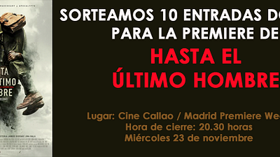 ¡Sorteamos 10 entradas dobles para la premiere de 'Hasta el Último Hombre'! noticias imagen