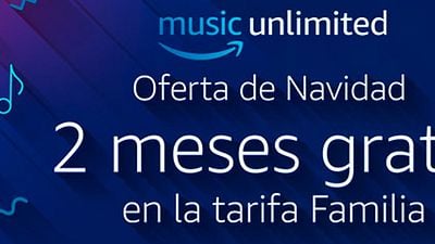 Descubre Amazon Music, y consigue dos meses gratis en tu pack familiar hasta el 24 de diciembre noticias imagen