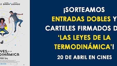 ¡SORTEAMOS PACKS DE ENTRADA DOBLE + CARTEL FIRMADO DE 'LAS LEYES DE LA TERMODINÁMICA'! noticias imagen